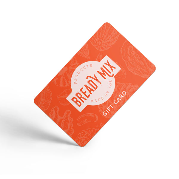 Bready Mix Gift Card